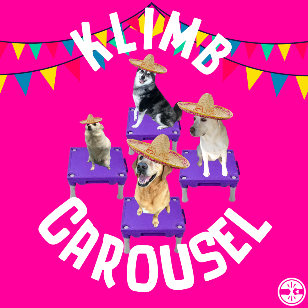 Klimb Carousel Event graphic showing 4 dogs sitting on top of 4 Klimbs wearing sombreros